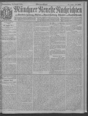 Münchner neueste Nachrichten Donnerstag 20. August 1908