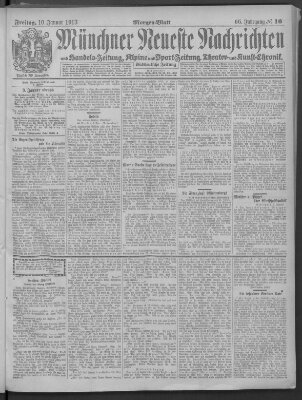 Münchner neueste Nachrichten Freitag 10. Januar 1913