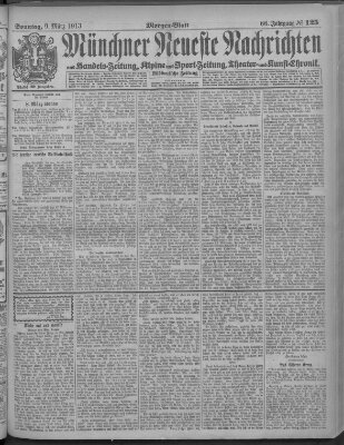 Münchner neueste Nachrichten Sonntag 9. März 1913