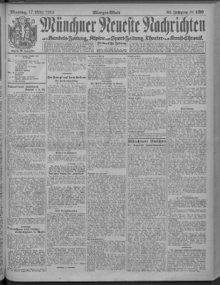 Münchner neueste Nachrichten Montag 17. März 1913