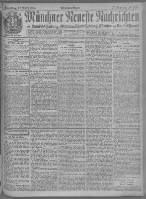 Münchner neueste Nachrichten Dienstag 17. März 1914