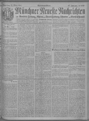 Münchner neueste Nachrichten Samstag 21. März 1914