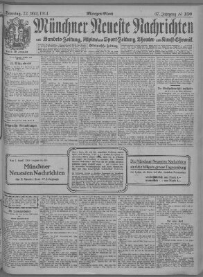 Münchner neueste Nachrichten Sonntag 22. März 1914