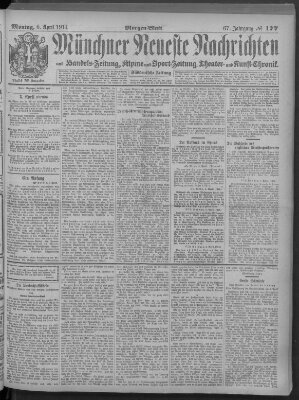 Münchner neueste Nachrichten Montag 6. April 1914