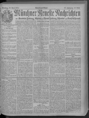 Münchner neueste Nachrichten Freitag 10. April 1914