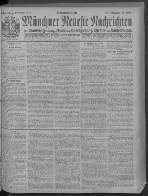 Münchner neueste Nachrichten Sonntag 12. April 1914