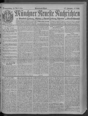 Münchner neueste Nachrichten Donnerstag 16. April 1914