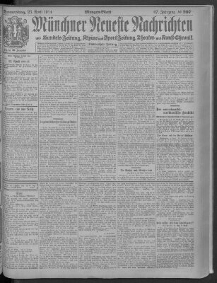 Münchner neueste Nachrichten Donnerstag 23. April 1914