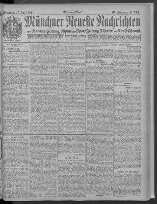 Münchner neueste Nachrichten Montag 27. April 1914