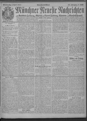 Münchner neueste Nachrichten Mittwoch 2. April 1913