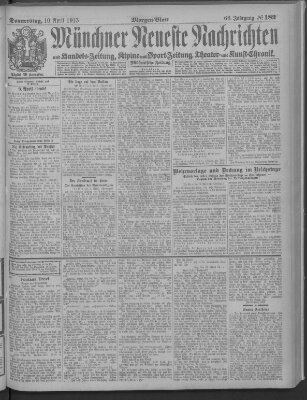 Münchner neueste Nachrichten Donnerstag 10. April 1913