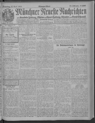 Münchner neueste Nachrichten Samstag 12. April 1913