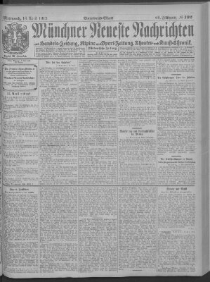 Münchner neueste Nachrichten Mittwoch 16. April 1913