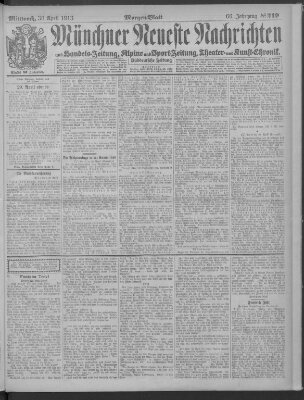 Münchner neueste Nachrichten Mittwoch 30. April 1913