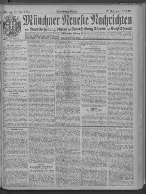 Münchner neueste Nachrichten Freitag 15. Mai 1914