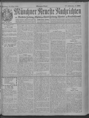 Münchner neueste Nachrichten Freitag 22. Mai 1914