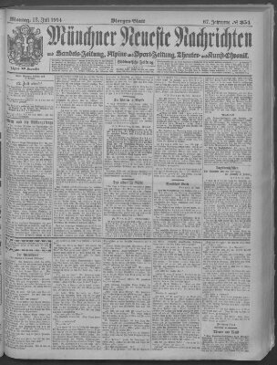 Münchner neueste Nachrichten Montag 13. Juli 1914