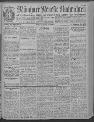 Münchner neueste Nachrichten Freitag 15. April 1921