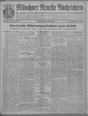 Münchner neueste Nachrichten Montag 30. Juli 1917