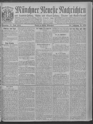 Münchner neueste Nachrichten Dienstag 21. Juni 1921