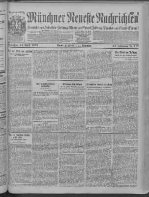 Münchner neueste Nachrichten Dienstag 24. April 1928