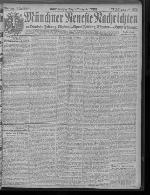 Münchner neueste Nachrichten Montag 9. Juli 1900