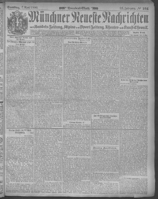 Münchner neueste Nachrichten Samstag 7. April 1900