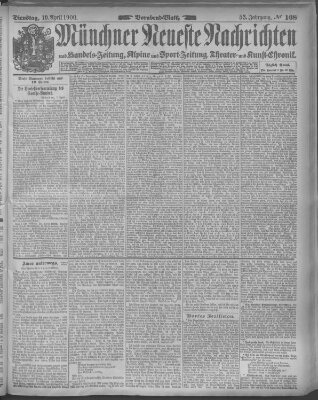 Münchner neueste Nachrichten Dienstag 10. April 1900