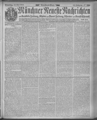 Münchner neueste Nachrichten Dienstag 22. Mai 1900