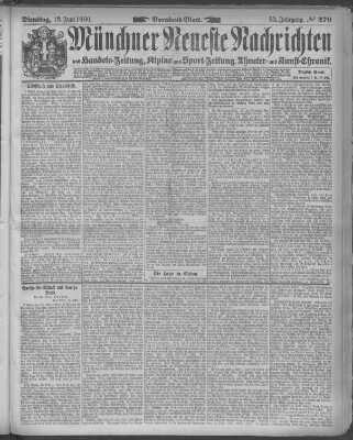 Münchner neueste Nachrichten Dienstag 19. Juni 1900