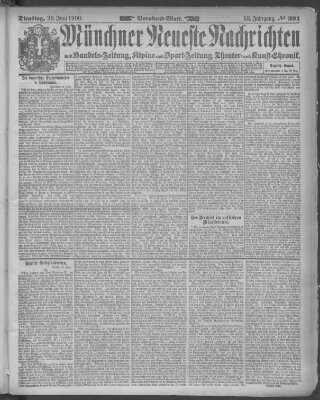 Münchner neueste Nachrichten Dienstag 26. Juni 1900