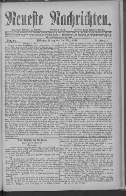 Neueste Nachrichten (Münchner neueste Nachrichten) Freitag 25. März 1881