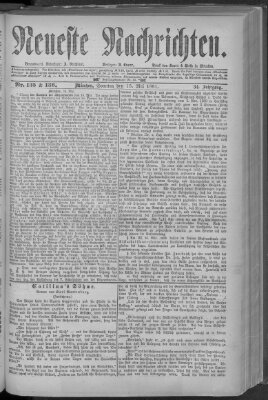 Neueste Nachrichten (Münchner neueste Nachrichten) Sonntag 15. Mai 1881