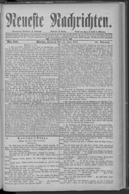 Neueste Nachrichten (Münchner neueste Nachrichten) Mittwoch 15. Juni 1881