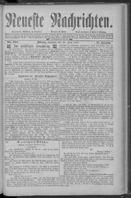 Neueste Nachrichten (Münchner neueste Nachrichten) Samstag 18. Juni 1881