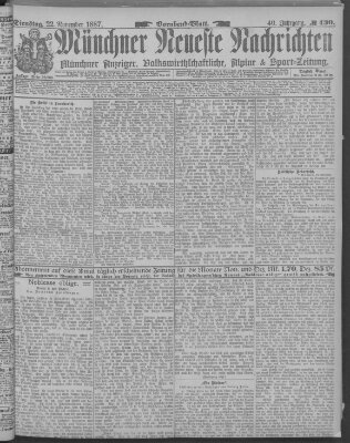 Münchner neueste Nachrichten Dienstag 22. November 1887