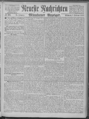 Neueste Nachrichten und Münchener Anzeiger (Münchner neueste Nachrichten) Mittwoch 1. Februar 1882