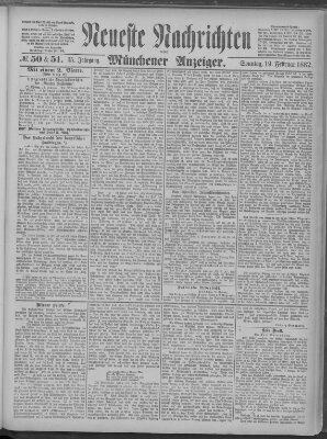 Neueste Nachrichten und Münchener Anzeiger (Münchner neueste Nachrichten) Sonntag 19. Februar 1882