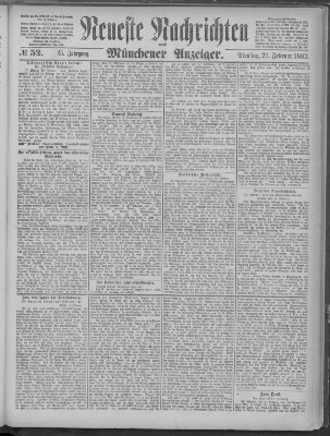 Neueste Nachrichten und Münchener Anzeiger (Münchner neueste Nachrichten) Dienstag 21. Februar 1882