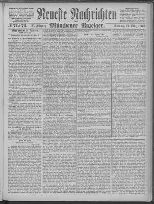 Neueste Nachrichten und Münchener Anzeiger (Münchner neueste Nachrichten) Sonntag 12. März 1882