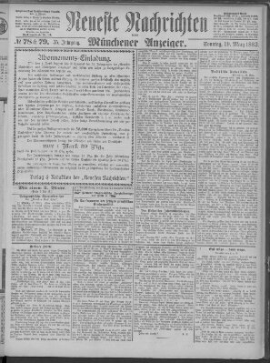 Neueste Nachrichten und Münchener Anzeiger (Münchner neueste Nachrichten) Sonntag 19. März 1882