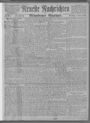 Neueste Nachrichten und Münchener Anzeiger (Münchner neueste Nachrichten) Samstag 1. April 1882