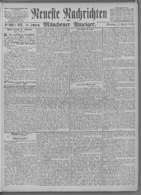 Neueste Nachrichten und Münchener Anzeiger (Münchner neueste Nachrichten) Sonntag 2. April 1882