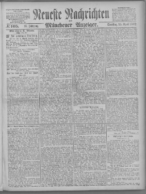 Neueste Nachrichten und Münchener Anzeiger (Münchner neueste Nachrichten) Samstag 15. April 1882