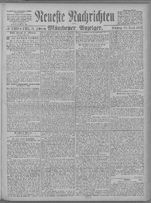 Neueste Nachrichten und Münchener Anzeiger (Münchner neueste Nachrichten) Sonntag 30. April 1882