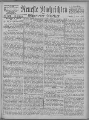 Neueste Nachrichten und Münchener Anzeiger (Münchner neueste Nachrichten) Dienstag 2. Mai 1882