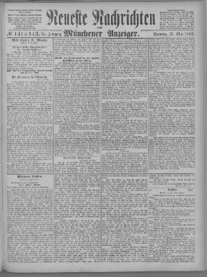 Neueste Nachrichten und Münchener Anzeiger (Münchner neueste Nachrichten) Sonntag 21. Mai 1882