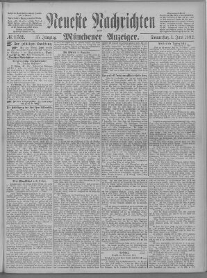 Neueste Nachrichten und Münchener Anzeiger (Münchner neueste Nachrichten) Donnerstag 1. Juni 1882