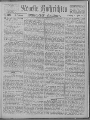 Neueste Nachrichten und Münchener Anzeiger (Münchner neueste Nachrichten) Dienstag 27. Juni 1882