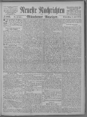 Neueste Nachrichten und Münchener Anzeiger (Münchner neueste Nachrichten) Donnerstag 6. Juli 1882